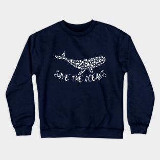 Save The Oceans Crewneck Sweatshirt